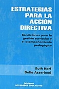 ESTRATEGIAS PARA LA ACCION DIRECTIVA: CONDICIONES PARA LA GESTION CURRICULAR Y EL ACOMPAÑAMIENTO PEDAGOGICO