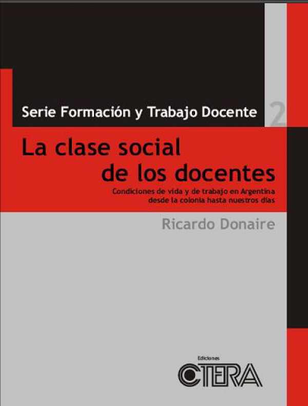 Serie Formación y Trabajo Docente » Nº 02 – La clase social de los docentes.