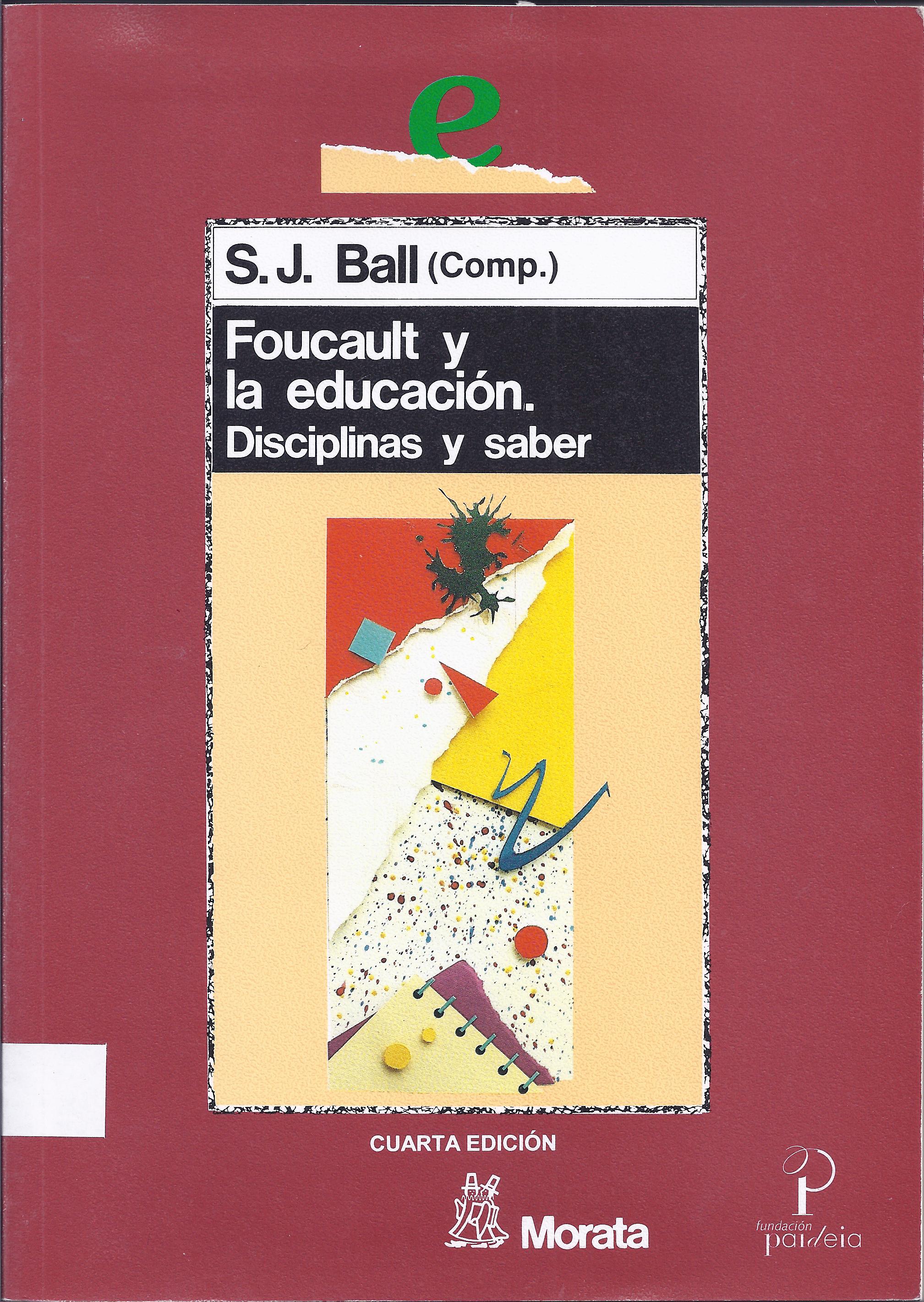 Foucault y la Educación. Disciplinas y saber.