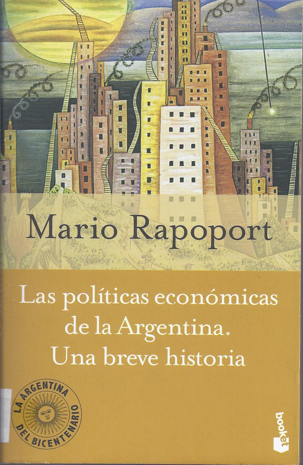 Las políticas económicas de la Argentina. Una breve historia