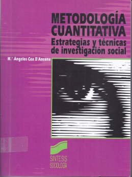 Metodología Cuantitativa. Estrategias y técnicas de investigación social
