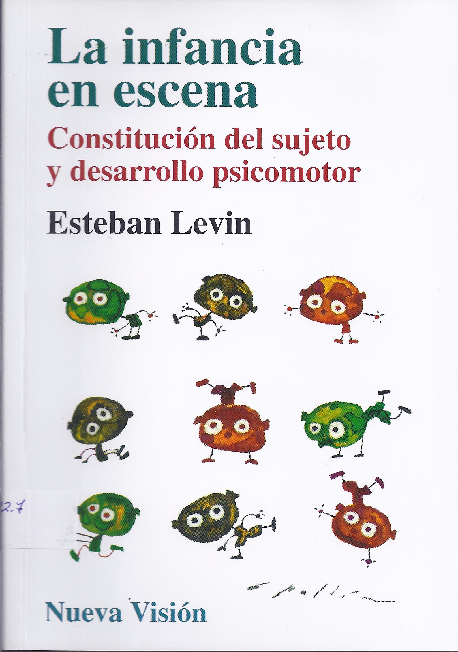 La infancia en escena. Constitución del sujeto y desarrollo psicomotor