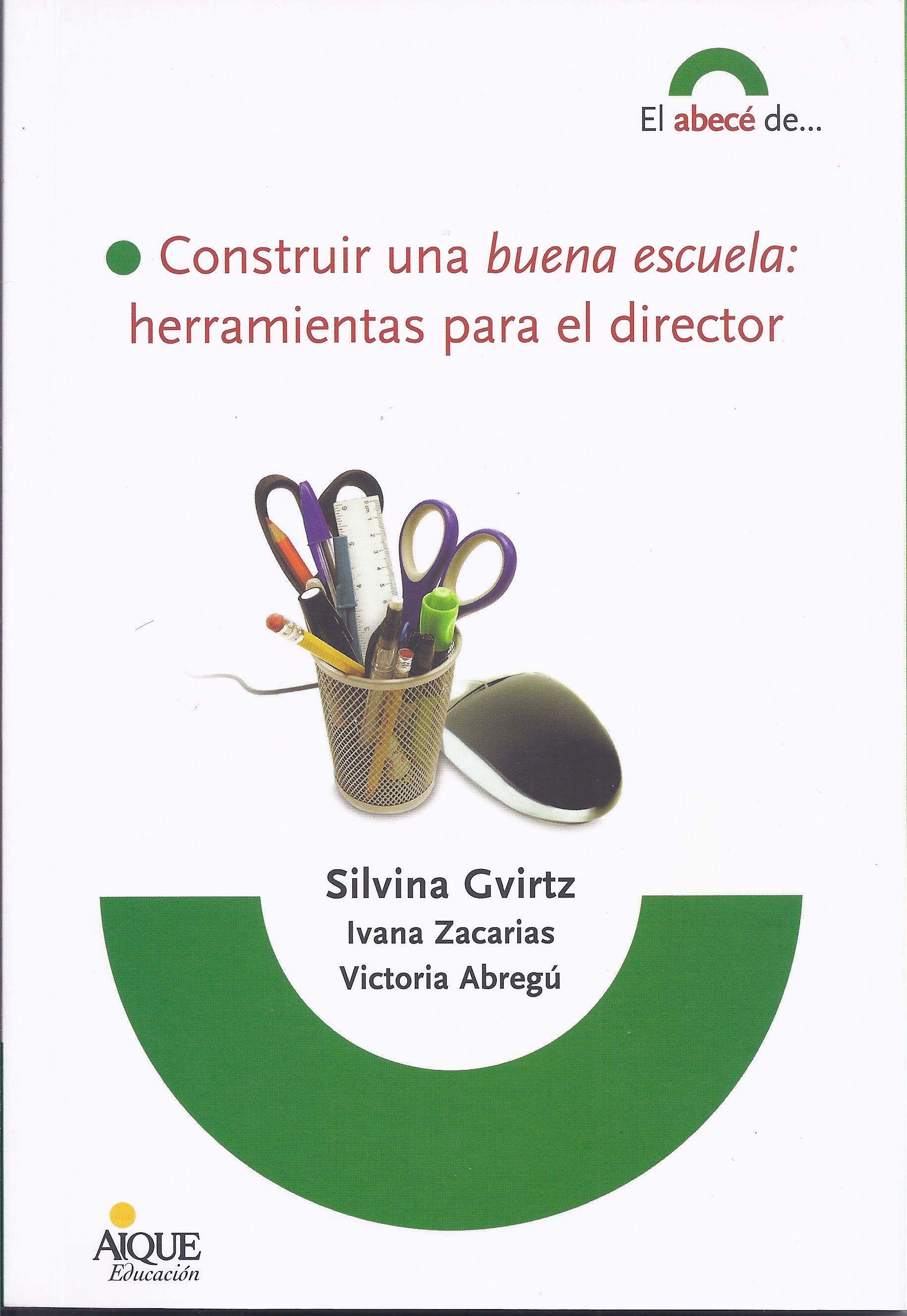 Construir una buena escuela: herramientas para el director