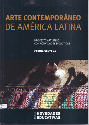 Arte contemporáneo de América Latina. Proyecto artístico con actividades didácticas