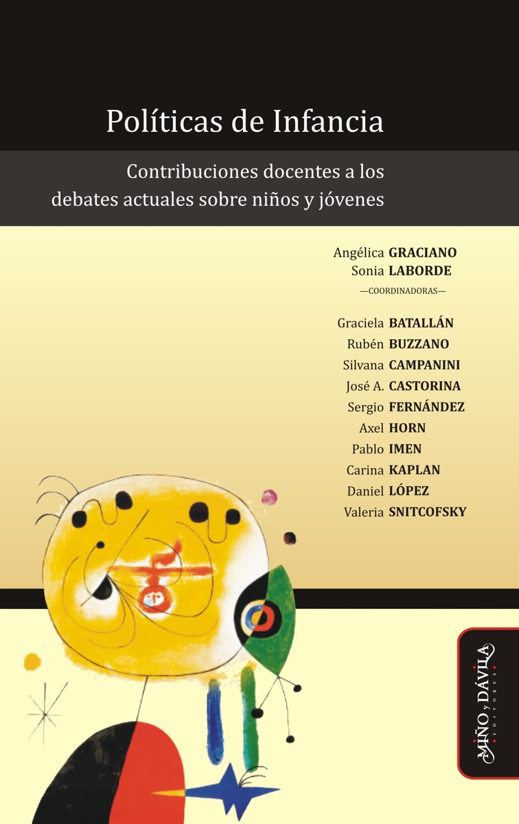 Políticas de infancia. Contribuciones docentes a los debates actuales sobre niños y jóvenes