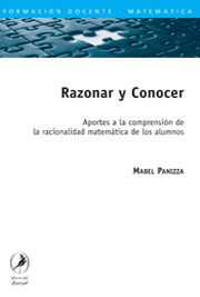 Razonar y conocer. Aportes a la compresión de la racionalidad matemática de los alumnos.