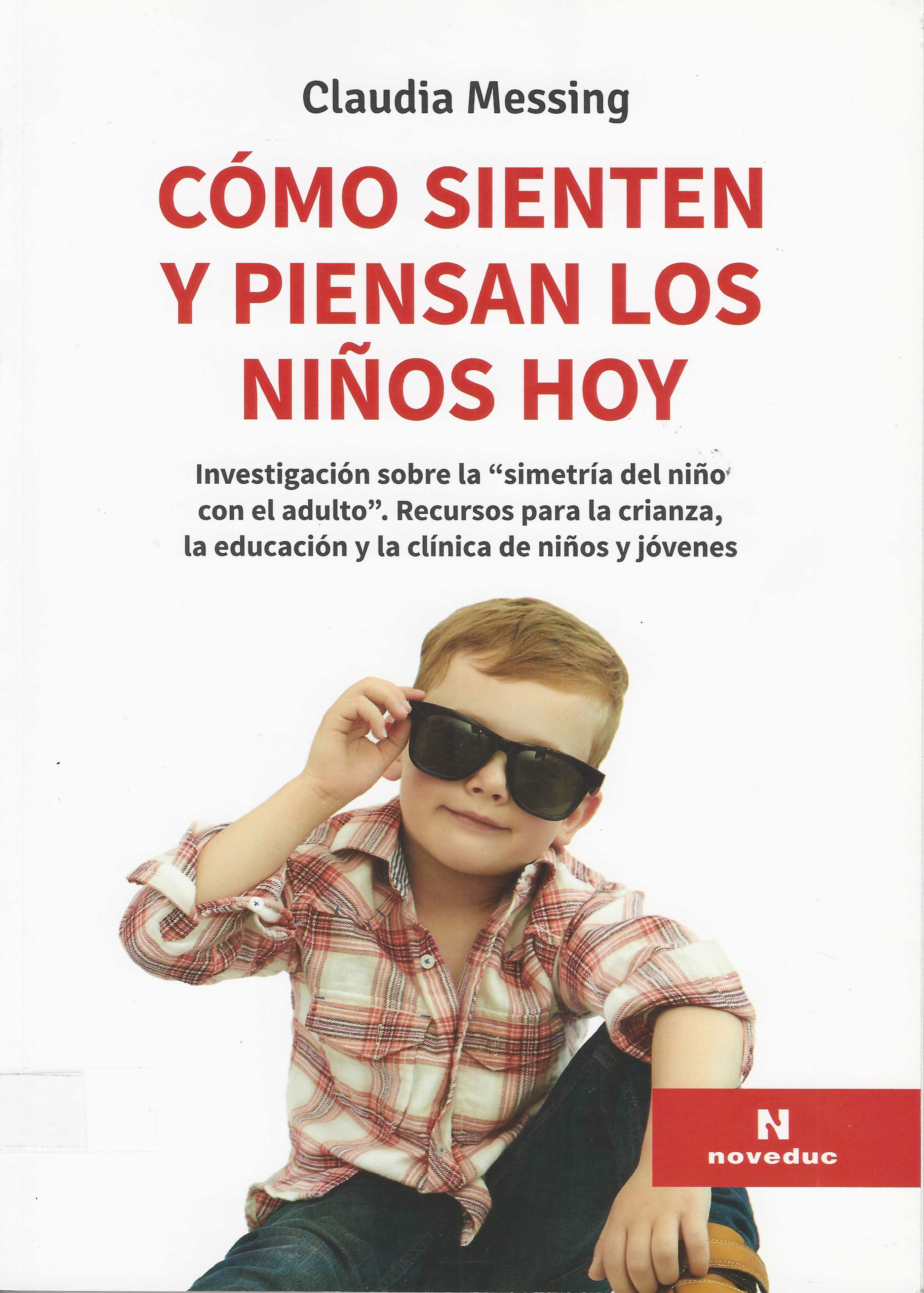 Cómo sienten y piensan los niños hoy