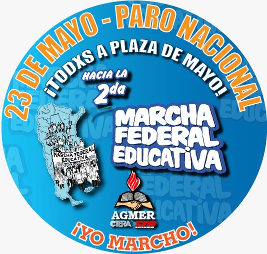 23 de mayo Paro Nacional Docente - 2º Marcha Federal Educativa